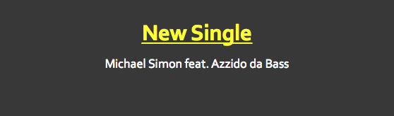 
New Single
Michael Simon feat. Azzido da Bass
